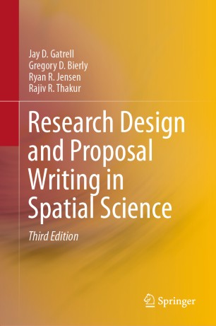 Research Design And Proposal Writing In Spatial Science 3rd Ed Jay D Gatrell