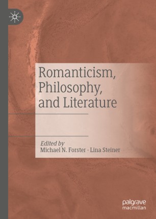 Romanticism Philosophy And Literature 1st Ed Michael N Forster