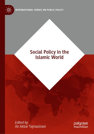 Social Policy In The Islamic World 1st Ed Ali Akbar Tajmazinani