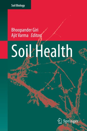 Soil Health 1st Ed Bhoopander Giri Ajit Varma