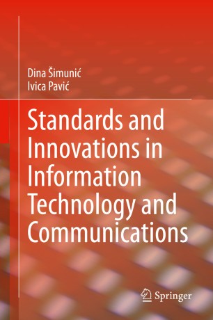 Standards And Innovations In Information Technology And Communications 1st Ed Dina Imuni