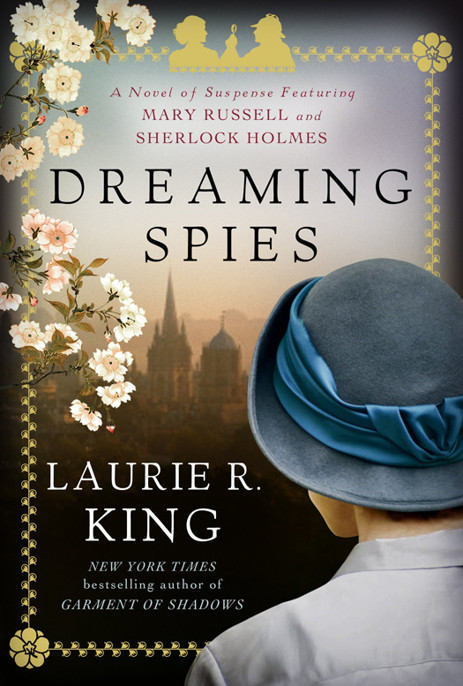 Dreaming Spies Laurie R King King Laurie R