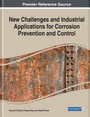 New Challenges And Industrial Applications For Corrosion Prevention And Control Someauthor