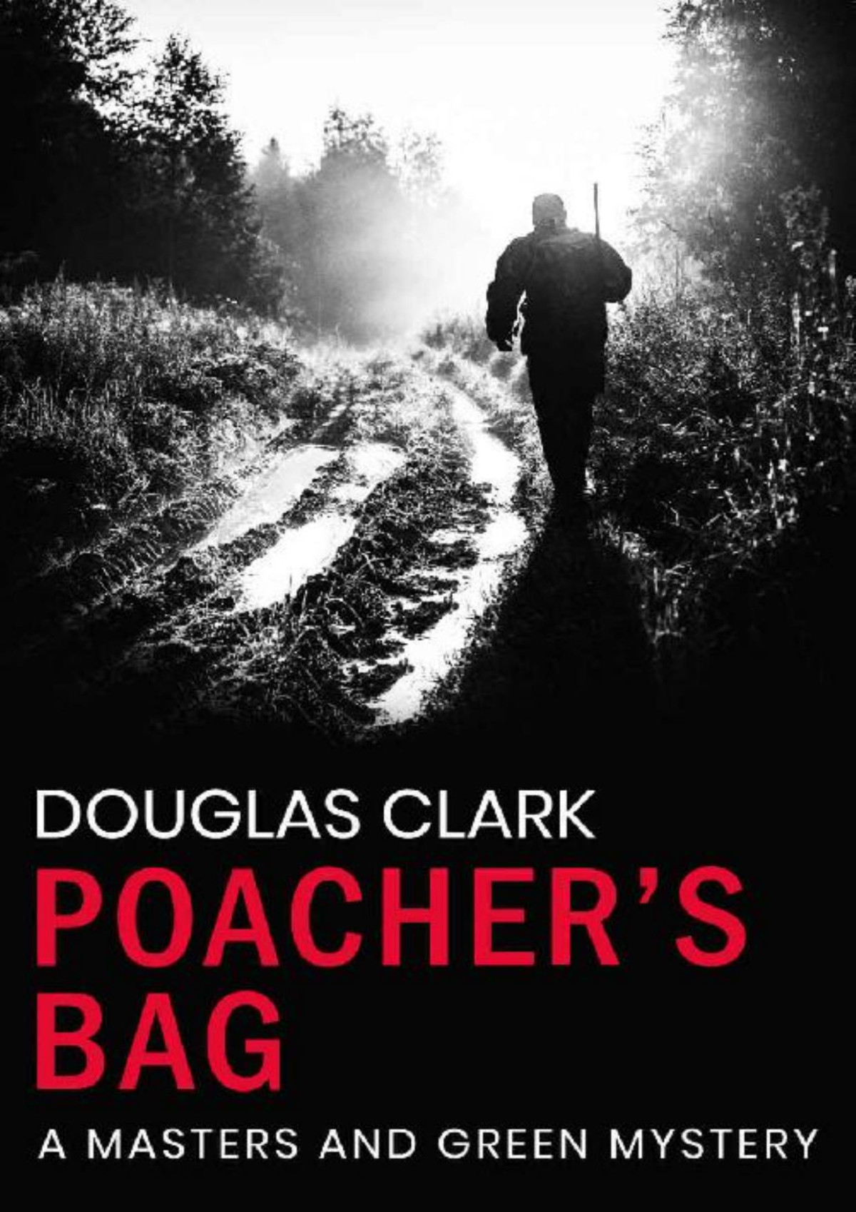 Poachers Bag Masters And Green Book 12 Douglas Clark Clark