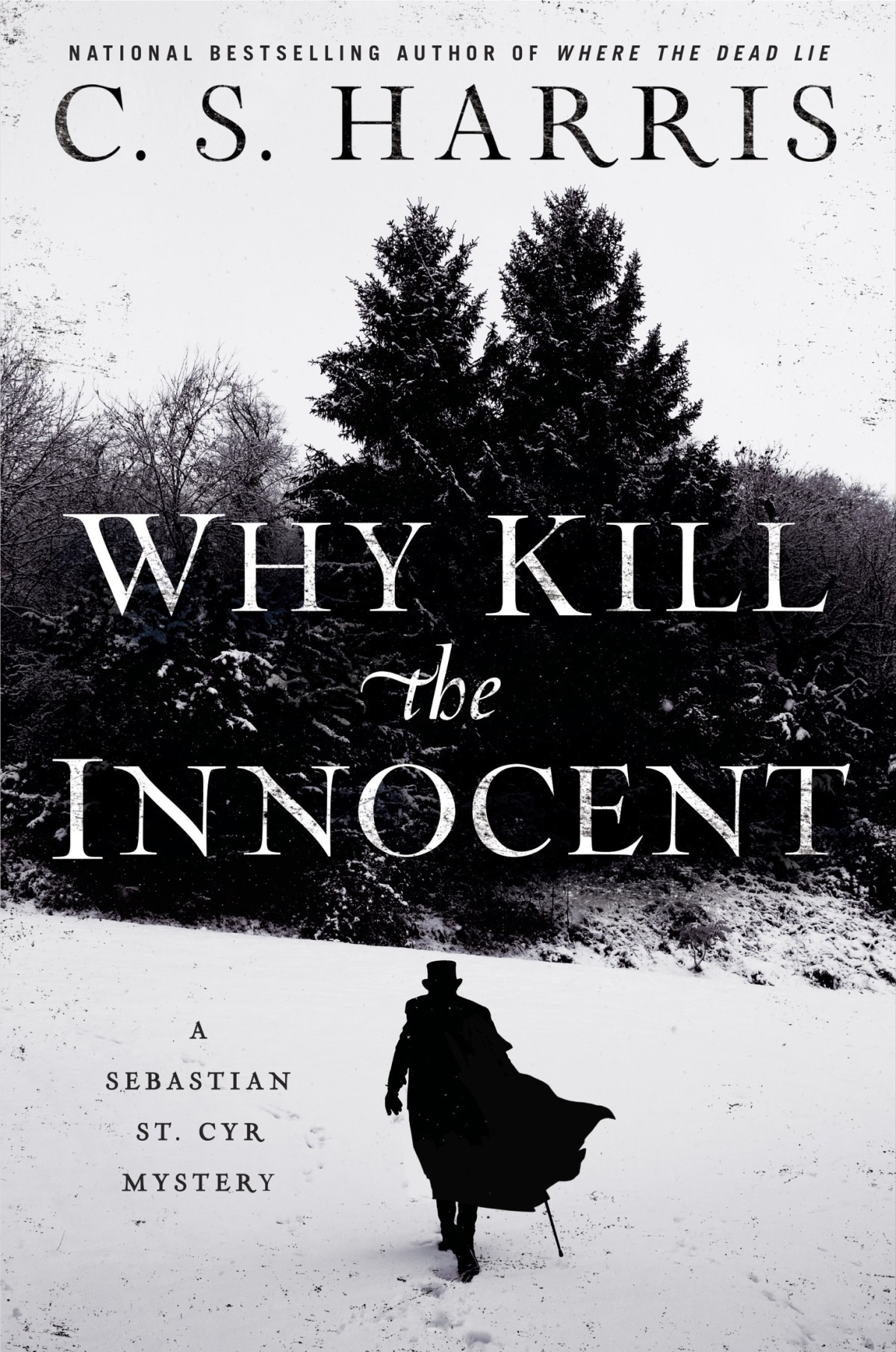 Why Kill The Innocent C S Harris Harris C S