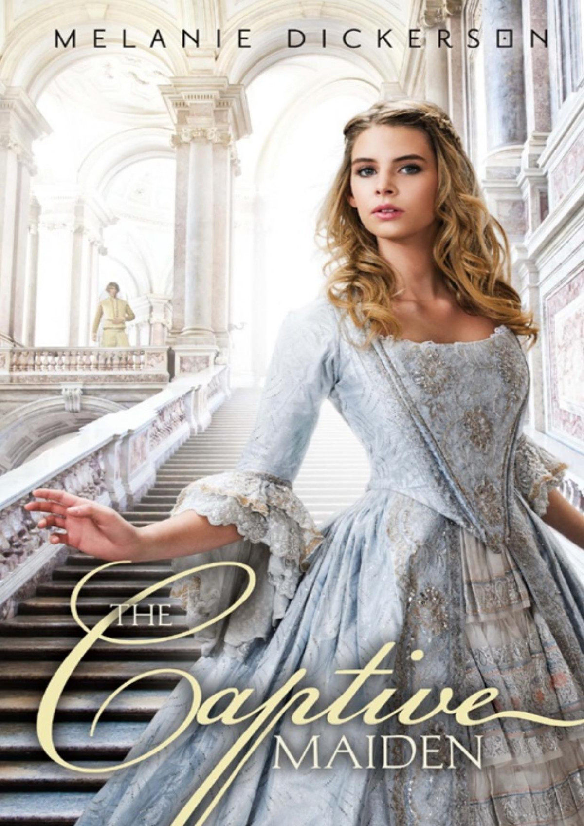 The Captive Maiden Melanie Dickerson Dickerson Melanie