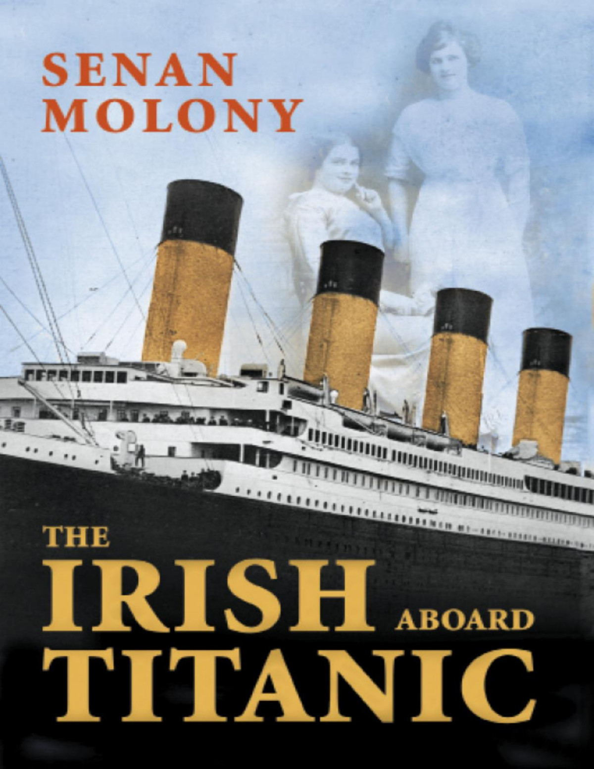 The Irish Aboard Titanic Senan Molony