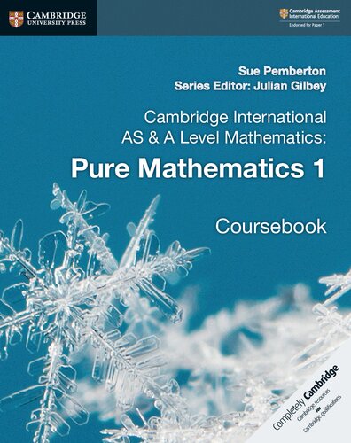 Cambridge International As A Level Mathematics Pure Mathematics 1 Coursebookcambridge University Press 2018 Without Watermark Sue Pemberton