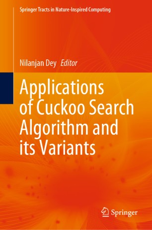 Applications Of Cuckoo Search Algorithm And Its Variants 1st Ed Nilanjan Dey