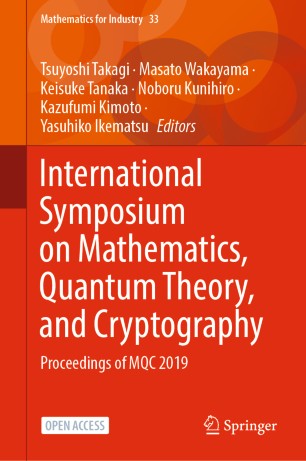 International Symposium On Mathematics Quantum Theory And Cryptography Proceedings Of Mqc 2019 1st Ed Tsuyoshi Takagi