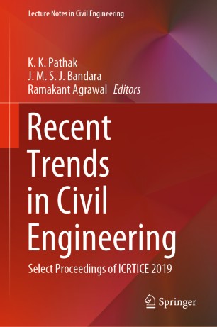 Recent Trends In Civil Engineering Select Proceedings Of Icrtice 2019 1st Ed K K Pathak