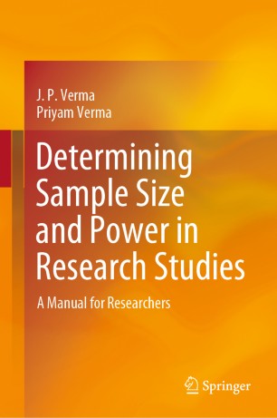 Determining Sample Size And Power In Research Studies A Manual For Researchers 1st Ed J P Verma