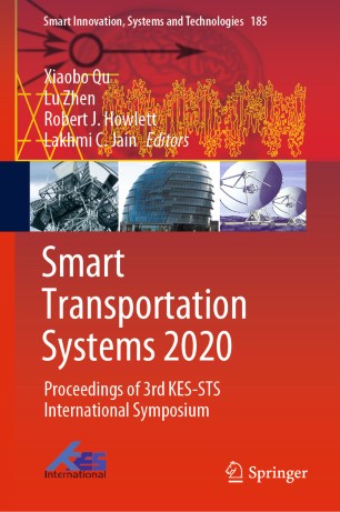 Smart Transportation Systems 2020 Proceedings Of 3rd Kessts International Symposium 1st Ed Xiaobo Qu