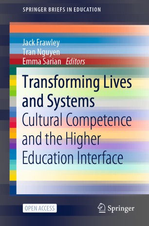 Transforming Lives And Systems Cultural Competence And The Higher Education Interface 1st Ed Jack Frawley