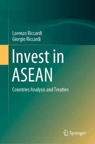 Invest In Asean Countries Analysis And Treaties 1st Ed Lorenzo Riccardi