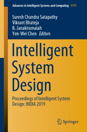 Intelligent System Design Proceedings Of Intelligent System Design India 2019 1st Ed Suresh Chandra Satapathy