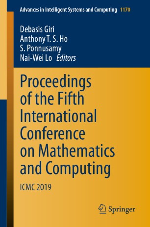 Proceedings Of The Fifth International Conference On Mathematics And Computing Icmc 2019 1st Ed Debasis Giri