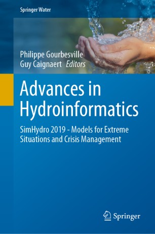 Advances In Hydroinformatics Simhydro 2019 Models For Extreme Situations And Crisis Management 1st Ed Philippe Gourbesville