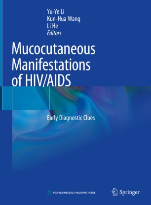 Mucocutaneous Manifestations Of Hivaids Early Diagnostic Clues 1st Ed Yuye Li