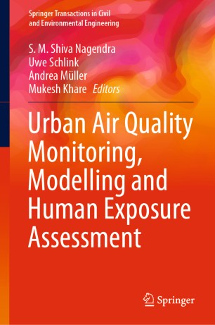 Urban Air Quality Monitoring Modelling And Human Exposure Assessment 1st Ed S M Shiva Nagendra
