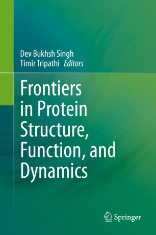 Frontiers In Protein Structure Function And Dynamics 1st Ed Dev Bukhsh Singh