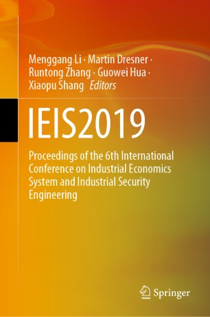 Ieis2019 Proceedings Of The 6th International Conference On Industrial Economics System And Industrial Security Engineering 1st Ed Menggang Li