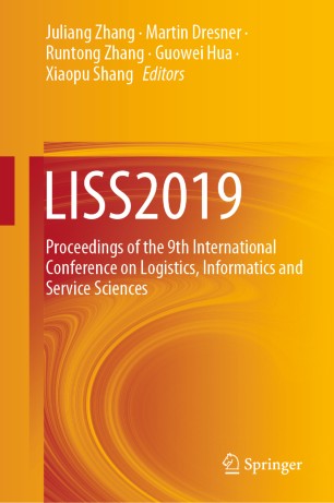 Liss2019 Proceedings Of The 9th International Conference On Logistics Informatics And Service Sciences 1st Ed Juliang Zhang