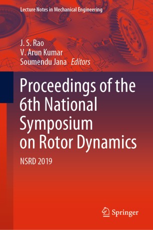 Proceedings Of The 6th National Symposium On Rotor Dynamics Nsrd 2019 1st Ed J S Rao