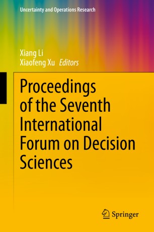 Proceedings Of The Seventh International Forum On Decision Sciences 1st Ed Xiang Li