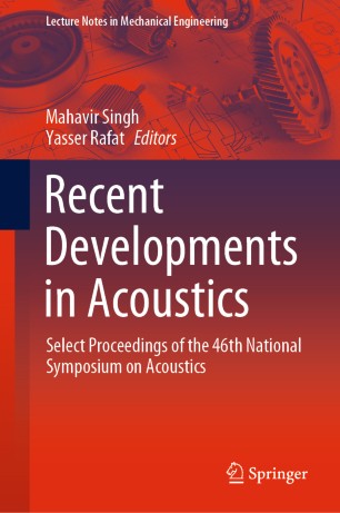 Recent Developments In Acoustics Select Proceedings Of The 46th National Symposium On Acoustics 1st Ed Mahavir Singh