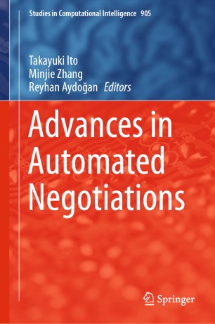 Advances In Automated Negotiations 1st Ed Takayuki Ito Minjie Zhang