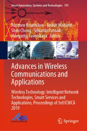 Advances In Wireless Communications And Applications Wireless Technology Intelligent Network Technologies Smart Services And Applications Proceedings Of 3rd Icwca 2019 1st Ed Roumen Kountchev