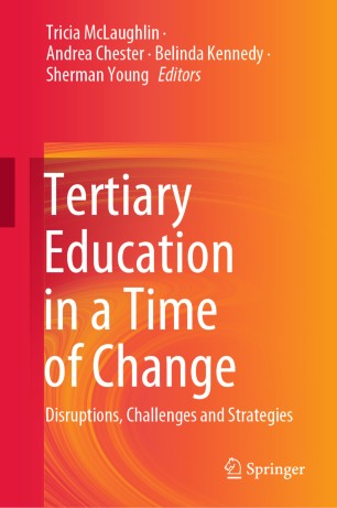 Tertiary Education In A Time Of Change Disruptions Challenges And Strategies 1st Ed Tricia Mclaughlin