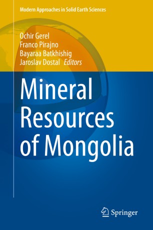 Mineral Resources Of Mongolia 1st Ed Ochir Gerel Franco Pirajno