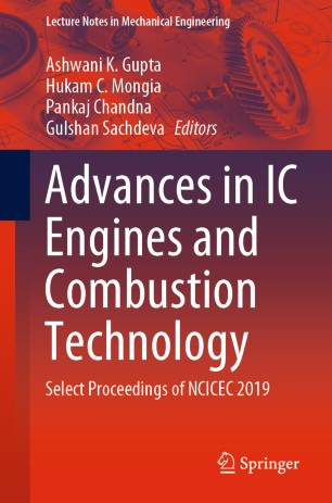 Advances In Ic Engines And Combustion Technology Select Proceedings Of Ncicec 2019 1st Ed Ashwani K Gupta