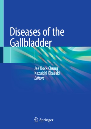 Diseases Of The Gallbladder 1st Ed Jae Bock Chung Kazuichi Okazaki