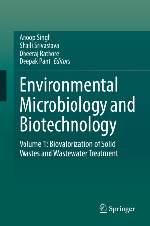 Environmental Microbiology And Biotechnology Volume 1 Biovalorization Of Solid Wastes And Wastewater Treatment 1st Ed Anoop Singh