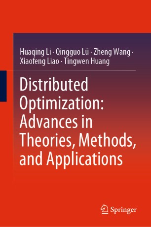 Distributed Optimization Advances In Theories Methods And Applications 1st Ed Huaqing Li