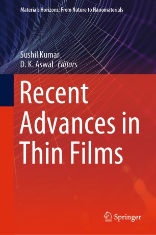 Recent Advances In Thin Films 1st Ed Sushil Kumar D K Aswal