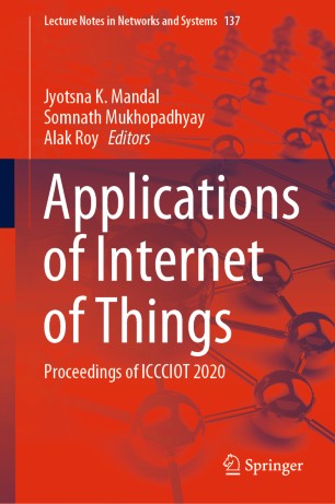 Applications Of Internet Of Things Proceedings Of Iccciot 2020 1st Ed Jyotsna K Mandal