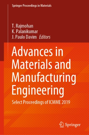 Advances In Materials And Manufacturing Engineering Select Proceedings Of Icmme 2019 1st Ed T Rajmohan