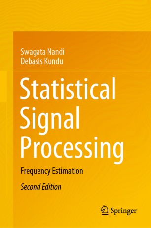 Statistical Signal Processing Frequency Estimation 2nd Ed Swagata Nandi