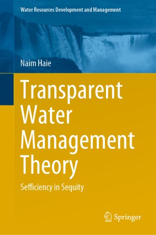 Transparent Water Management Theory Sefficiency In Sequity 1st Ed Naim Haie
