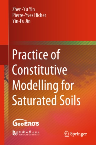 Practice Of Constitutive Modelling For Saturated Soils 1st Ed Zhenyu Yin