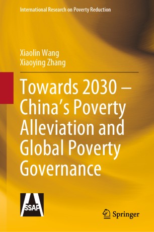 Towards 2030 Chinas Poverty Alleviation And Global Poverty Governance 1st Ed Xiaolin Wang