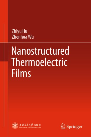 Nanostructured Thermoelectric Films 1st Ed Zhiyu Hu Zhenhua Wu