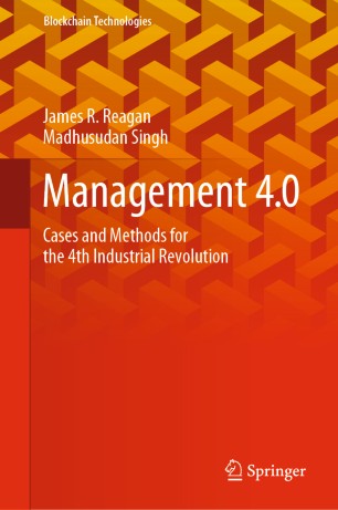 Management 40 Cases And Methods For The 4th Industrial Revolution 1st Ed James R Reagan