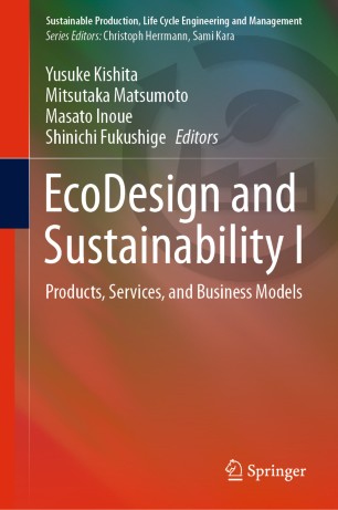 Ecodesign And Sustainability I Products Services And Business Models 1st Ed Yusuke Kishita