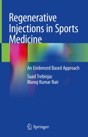 Regenerative Injections In Sports Medicine An Evidenced Based Approach 1st Ed Suad Trebinjac