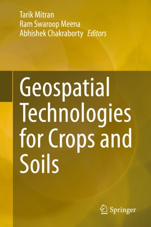 Geospatial Technologies For Crops And Soils 1st Ed Tarik Mitran